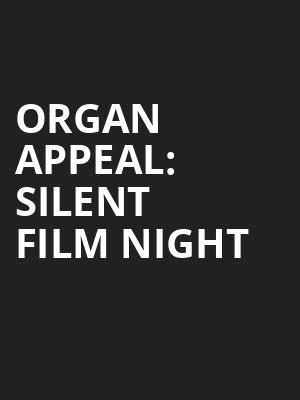 Organ Appeal: Silent Film Night at Alexandra Palace